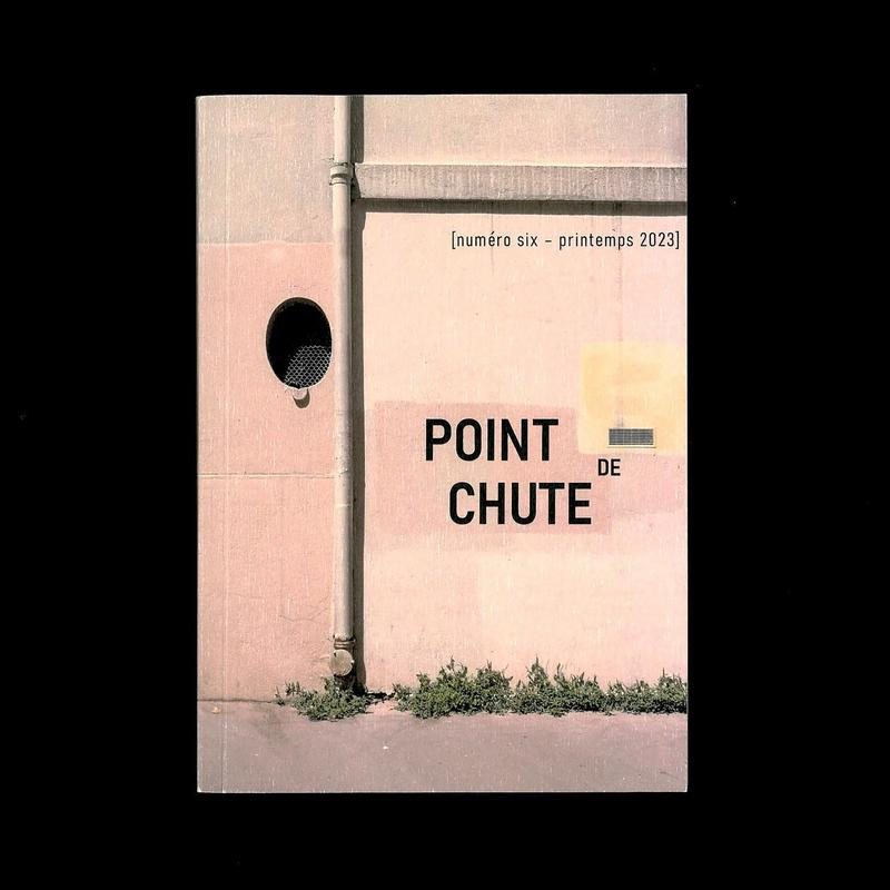Couverture de la revue point de chute numéro six : un mur rose, une gouttière et une bouche d’aération, le titre en capitales.